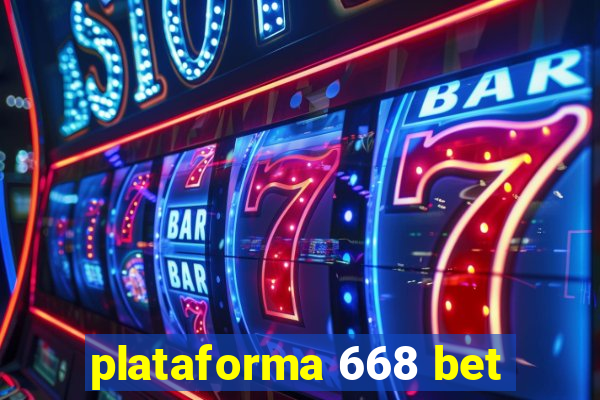 plataforma 668 bet