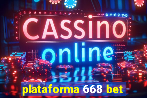 plataforma 668 bet