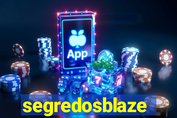 segredosblaze