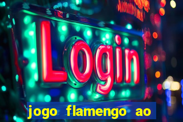 jogo flamengo ao vivo multicanais