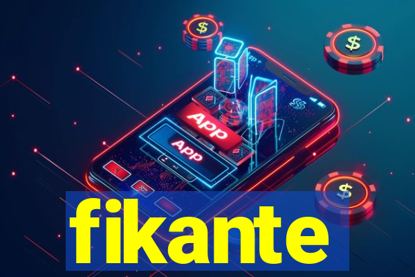 fikante