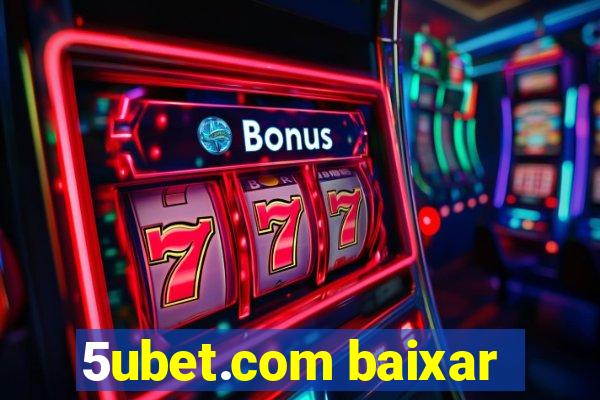 5ubet.com baixar