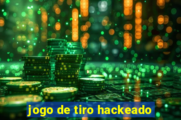 jogo de tiro hackeado