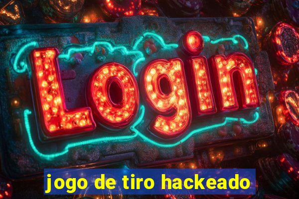 jogo de tiro hackeado