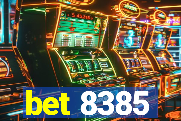 bet 8385