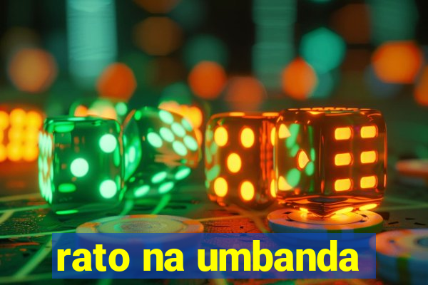 rato na umbanda