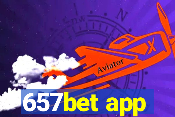 657bet app