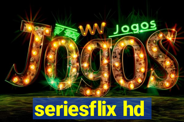 seriesflix hd