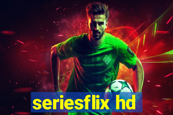 seriesflix hd