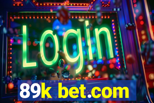 89k bet.com