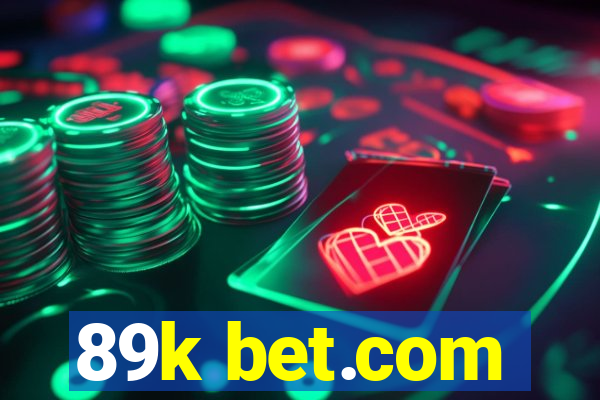 89k bet.com