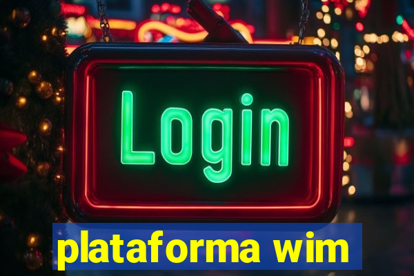 plataforma wim