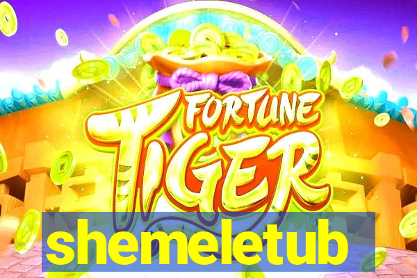 shemeletub