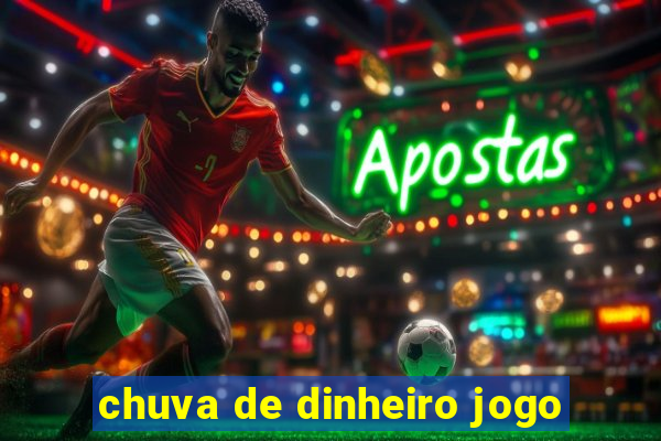 chuva de dinheiro jogo