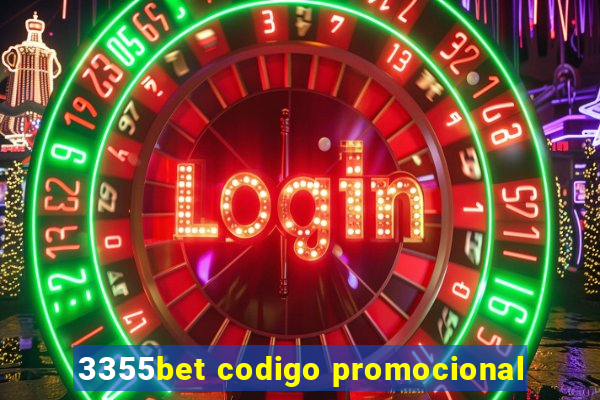 3355bet codigo promocional