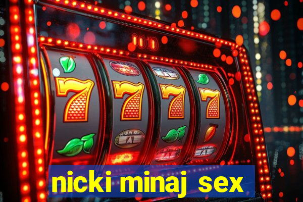 nicki minaj sex