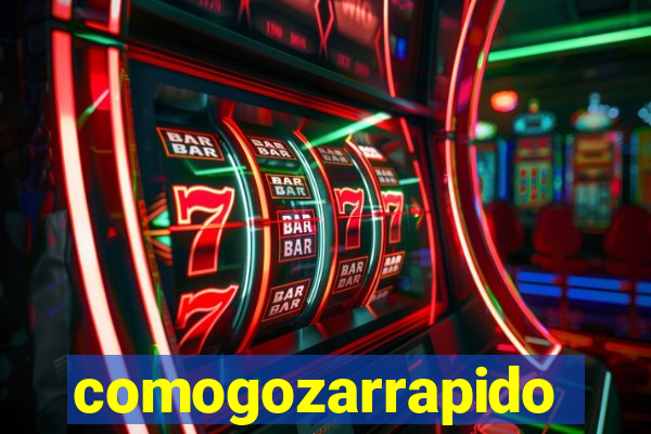 comogozarrapido