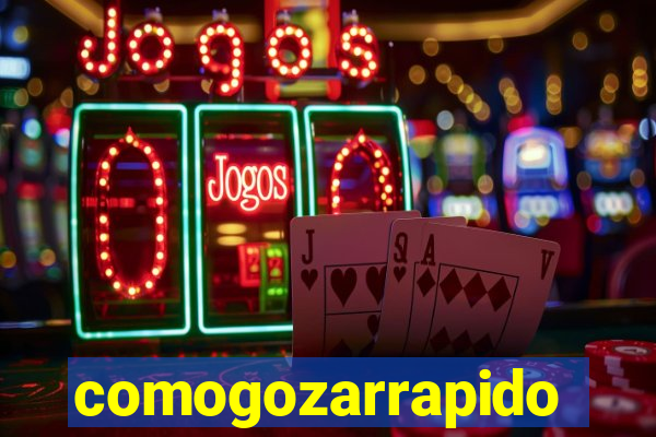 comogozarrapido