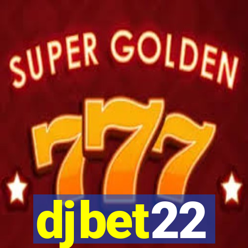 djbet22