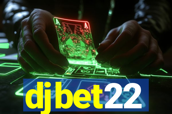 djbet22