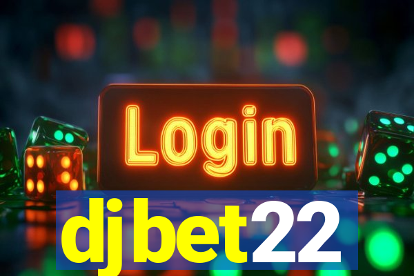 djbet22