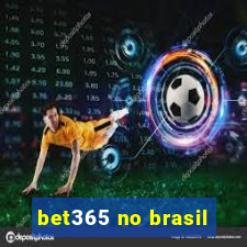 bet365 no brasil