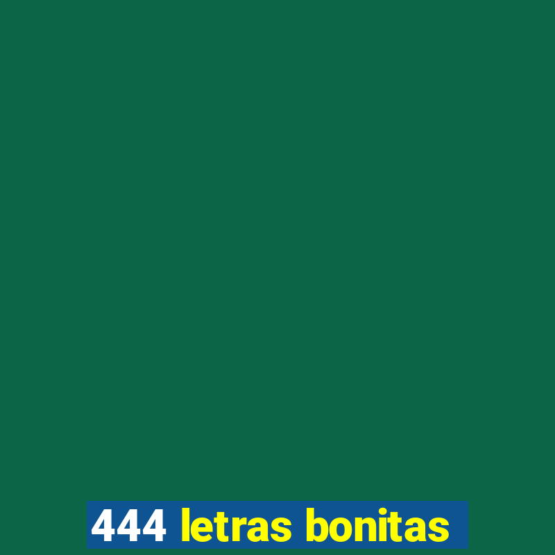 444 letras bonitas