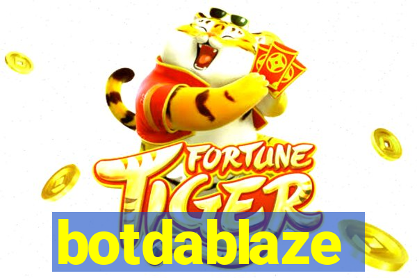 botdablaze