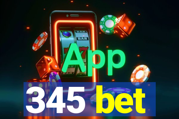 345 bet