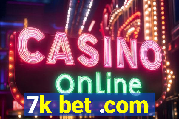 7k bet .com