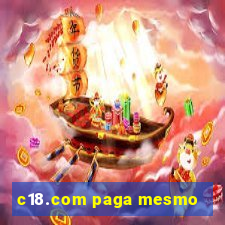 c18.com paga mesmo