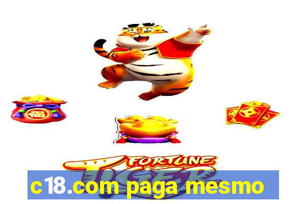 c18.com paga mesmo