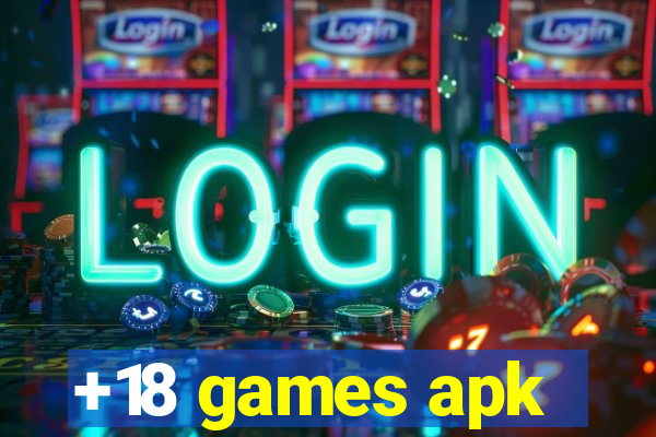 +18 games apk