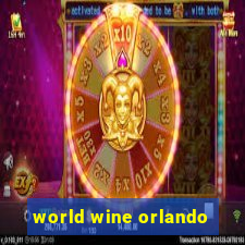 world wine orlando