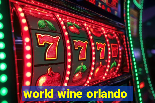 world wine orlando