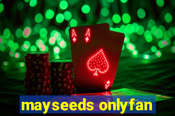 mayseeds onlyfan