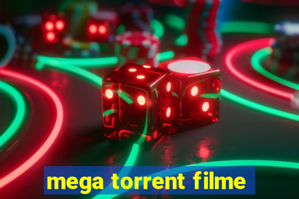 mega torrent filme