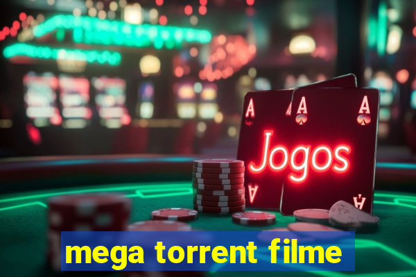 mega torrent filme