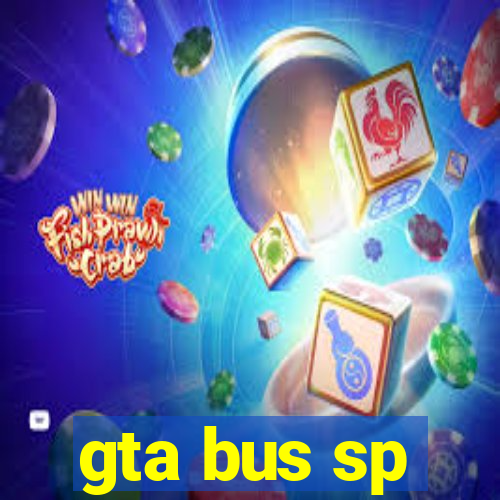 gta bus sp