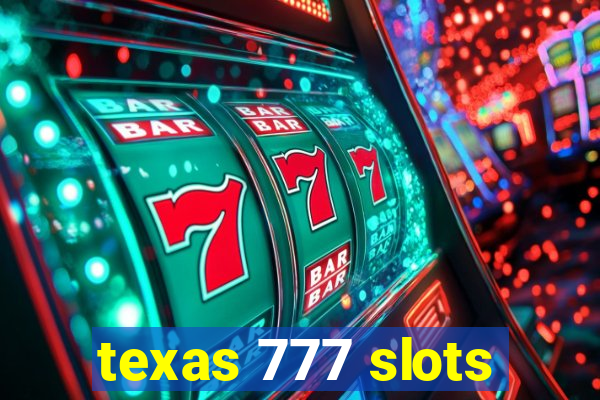 texas 777 slots