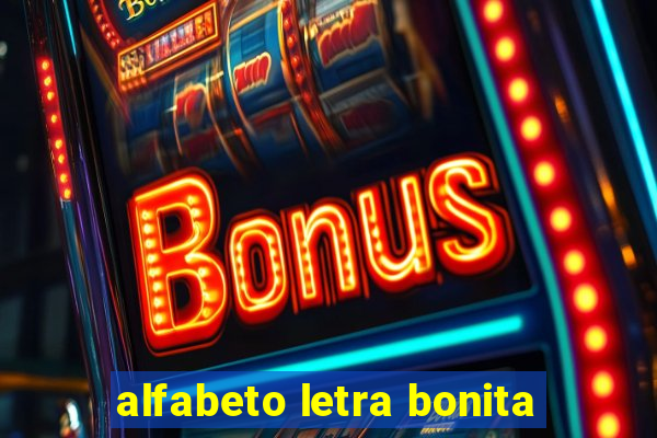 alfabeto letra bonita