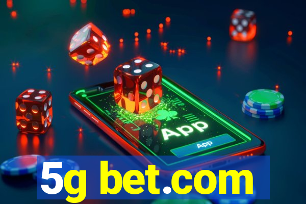 5g bet.com