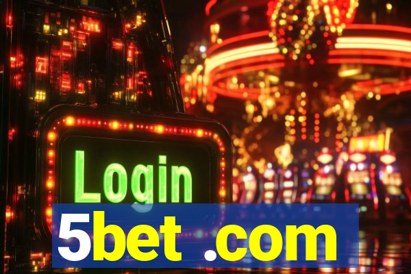 5bet .com