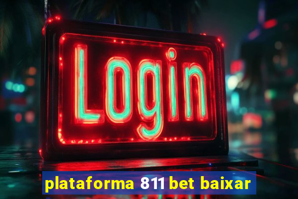 plataforma 811 bet baixar