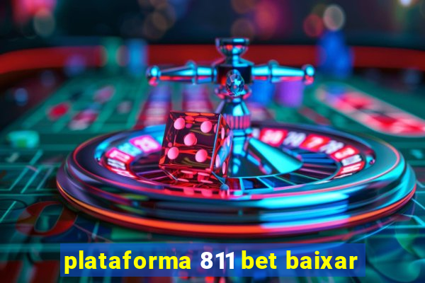 plataforma 811 bet baixar