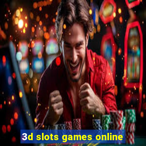 3d slots games online