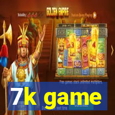 7k game