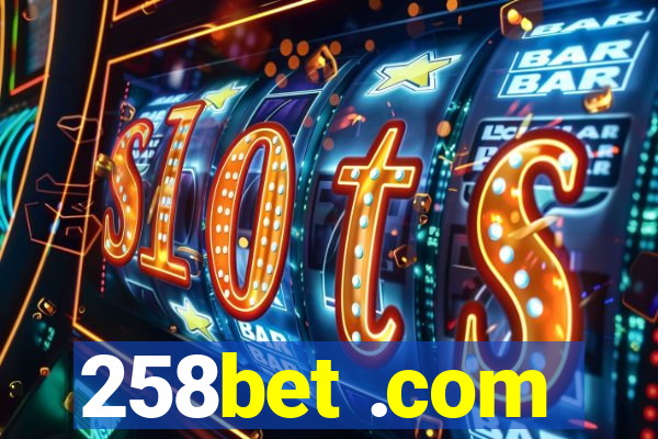 258bet .com