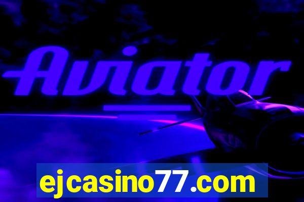 ejcasino77.com