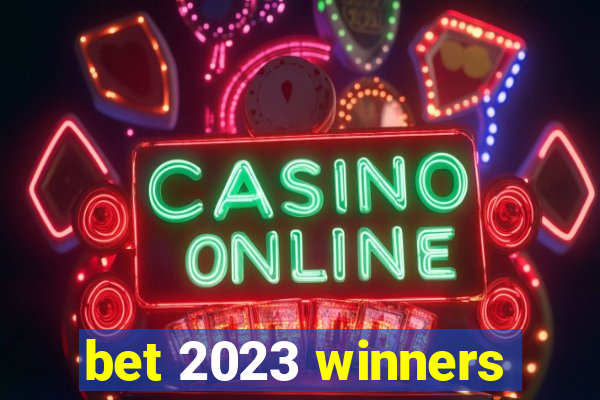 bet 2023 winners